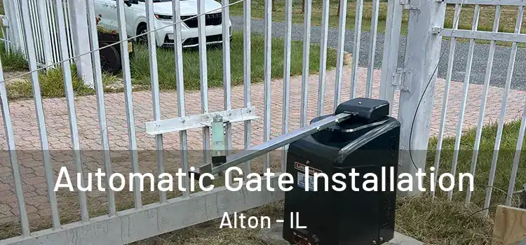 Automatic Gate Installation Alton - IL