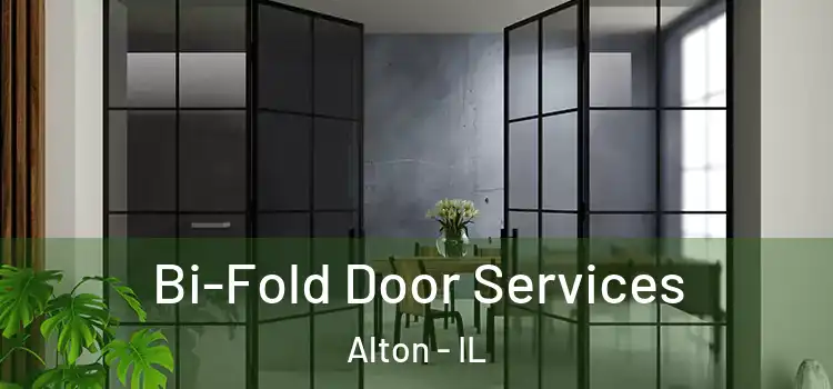 Bi-Fold Door Services Alton - IL