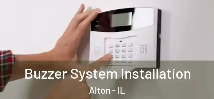 Buzzer System Installation Alton - IL