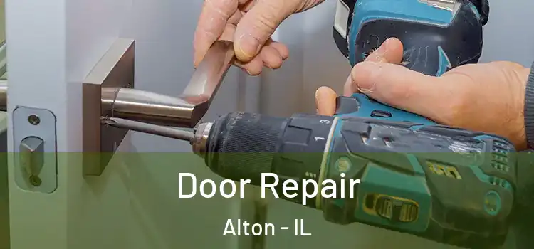 Door Repair Alton - IL