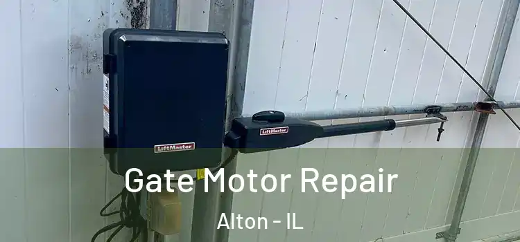 Gate Motor Repair Alton - IL