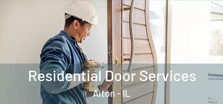 Residential Door Services Alton - IL